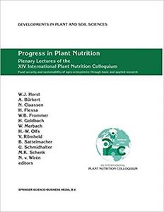 Progress in Plant Nutrition Plenary Lectures of the XIV International Plant Nutrition Colloquium