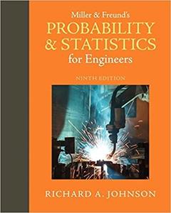 Miller & Freund’s Probability and Statistics for Engineers (9th Edition)