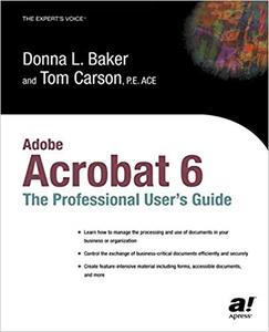 Adobe Acrobat 6 The Professional User’s Guide
