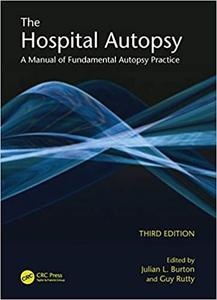 The Hospital Autopsy A Manual of Fundamental Autopsy Practice (3rd Edition)