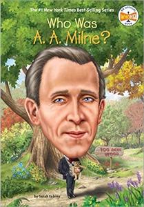 Who Was A. A. Milne