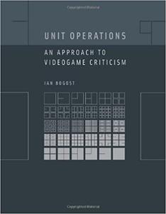 Unit Operations An Approach to Videogame Criticism