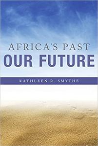Africa's Past, Our Future