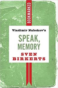 Vladimir Nabokov’s Speak, Memory Bookmarked