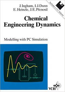 Chemical Engineering Dynamics Modelling with PC Simulation