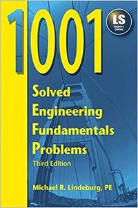 1001 Solved Engineering Fundamentals Problems (3rd Edition)