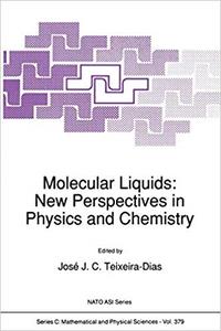 Molecular Liquids New Perspectives in Physics and Chemistry