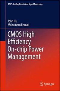 CMOS High Efficiency On–chip Power Management