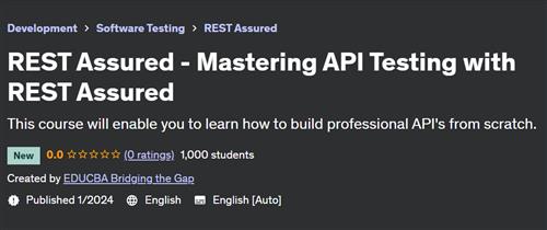 REST Assured – Mastering API Testing with REST Assured