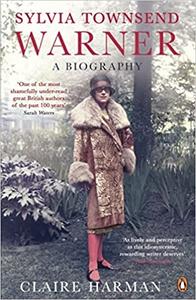 Sylvia Townsend Warner A Biography