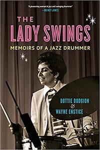 The Lady Swings Memoirs of a Jazz Drummer