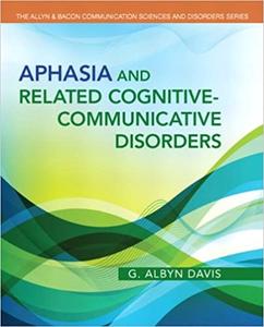 Aphasia and Related Cognitive–Communicative Disorders