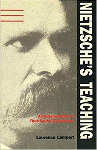 Nietzsche’s Teaching An Interpretation of Thus Spoke Zarathustra