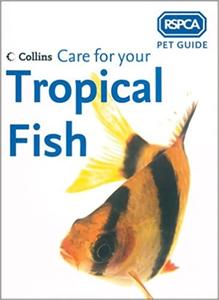 Care for Your Tropical Fish (3rd Edition)