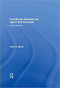 Functional Anatomy for Sport and Exercise Quick Reference