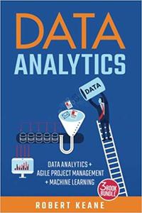 Data Analytics Data Analytics, Agile Project Management, Machine Learning