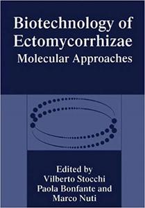 Biotechnology of Ectomycorrhizae Molecular Approaches
