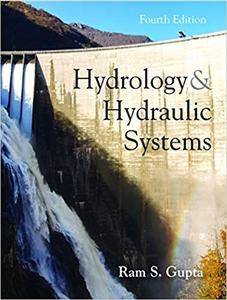 Hydrology and Hydraulic Systems (4th Edition)