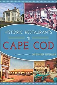Historic Restaurants of Cape Cod