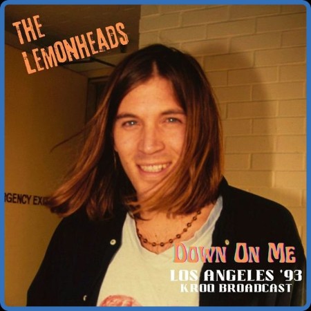 The Lemonheads - Down On Me (Live Los Angeles '93) (2022)