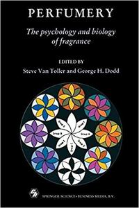Perfumery The Psychology And Biology Of Fragrance