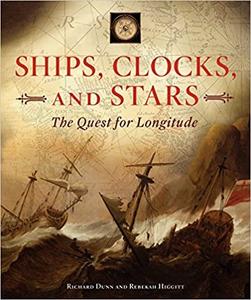 Ships, Clocks, and Stars The Quest for Longitude