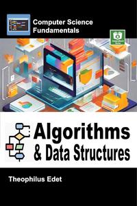 Algorithms and Data Structures (Computer Science Fundamentals)