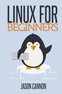 Linux for Beginners An Introduction to the Linux Operating System and Command Line