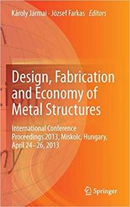 Design, Fabrication and Economy of Metal Structures