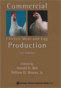 Commercial Chicken Meat and Egg Production (5th Edition)