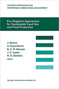 Eco-regional Approaches for Sustainable Land Use and Food Production