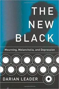 The New Black Mourning, Melancholia, and Depression