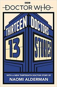Doctor Who Thirteen Doctors 13 Stories