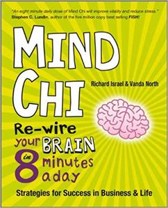 Mind Chi Re–wire Your Brain in 8 Minutes a Day