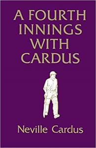 A Fourth Innings with Cardus