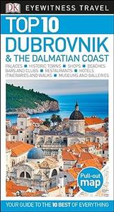 Top 10 Dubrovnik and the Dalmatian Coast (2024)