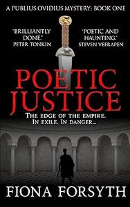 Poetic Justice (The Publius Ovidius Mysteries Book 1)