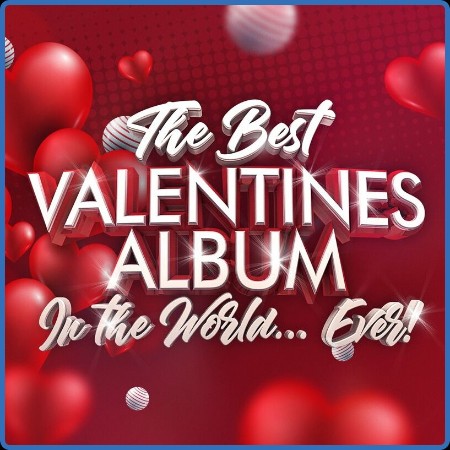 VA - The Best Valentines Album In The World...Ever! 2024