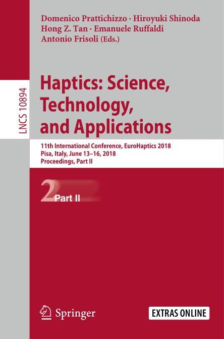 Haptics Science, Technology, and Applications (Part II)