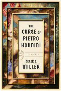 The Curse of Pietro Houdini A Novel
