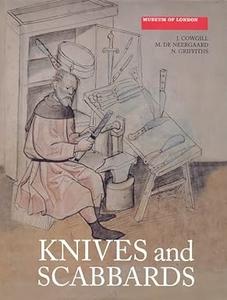 Knives and Scabbards (Medieval Finds from Excavations in London, 1)