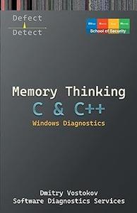 Memory Thinking for C & C++ Windows Diagnostics Slides with Descriptions Only