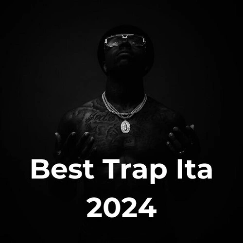 VA - Best Trap Ita (2024) MP3