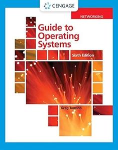 Guide to Operating Systems, 6th Edition