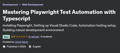 Mastering Playwright Test Automation with Typescript