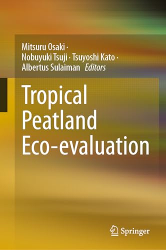 Tropical Peatland Eco–evaluation