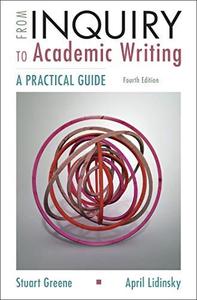 From Inquiry to Academic Writing A Practical Guide
