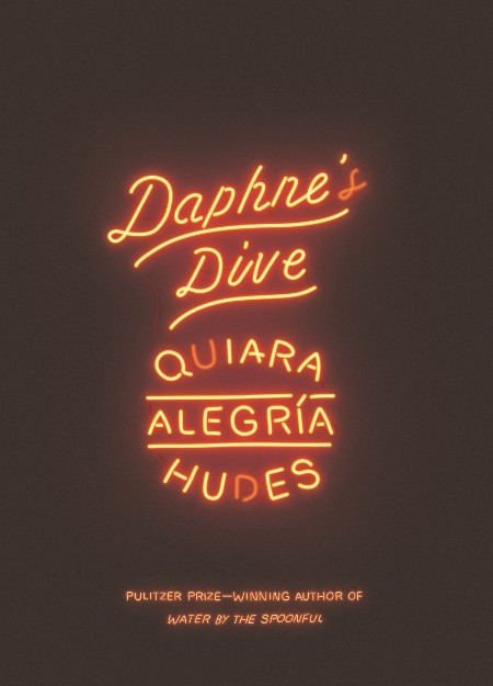 Daphne's Dive (TCG Edition) by Quiara Alegría Hudes 6c97cf9f8269fc7a0e76707146d08c8a