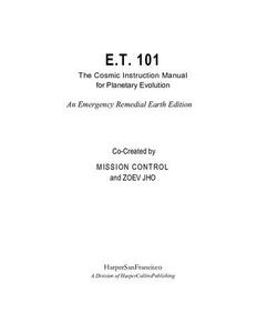 E.T. 101 The Cosmic Instruction Manual