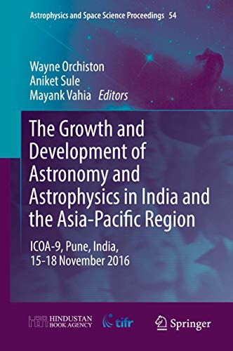 The Growth and Development of Astronomy and Astrophysics in India and the Asia-Pacific Region (2024)
